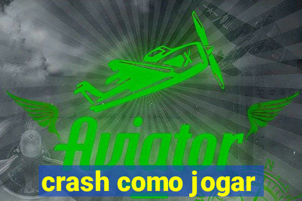 crash como jogar