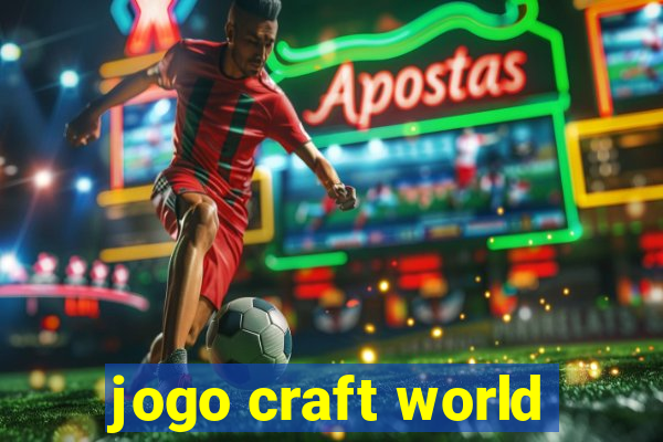 jogo craft world