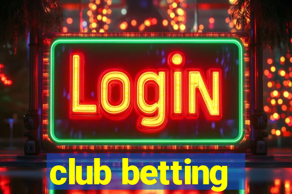 club betting