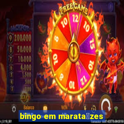 bingo em marata铆zes