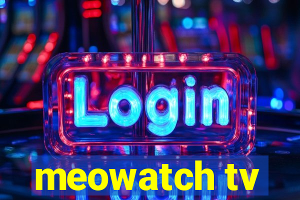 meowatch tv