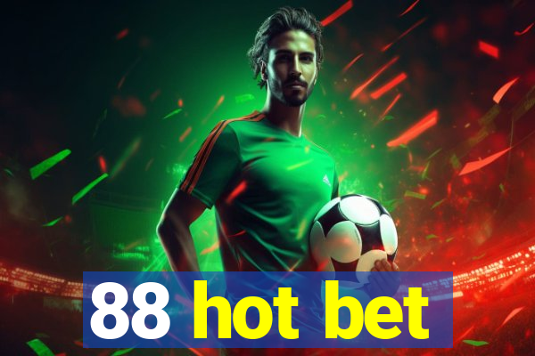 88 hot bet