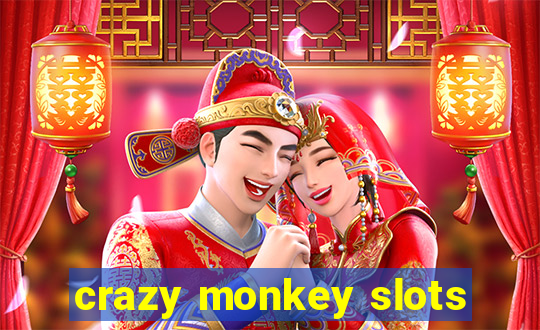 crazy monkey slots