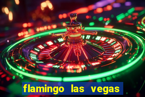 flamingo las vegas hotel casino