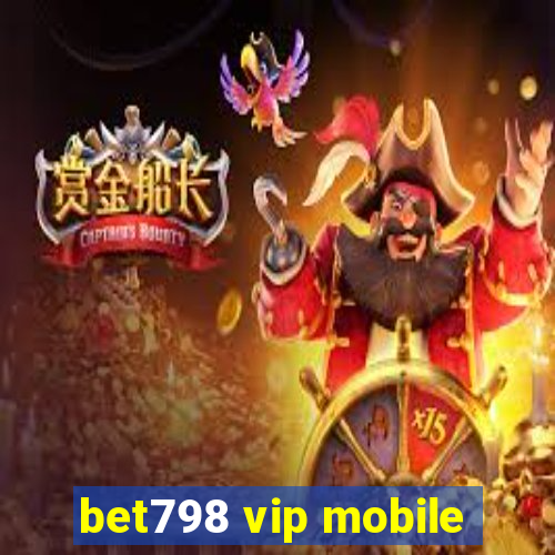 bet798 vip mobile