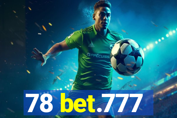 78 bet.777