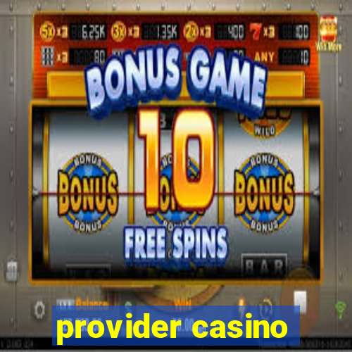 provider casino