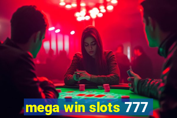 mega win slots 777