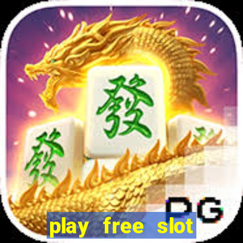 play free slot machines no downloads