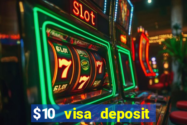 $10 visa deposit casinos australia