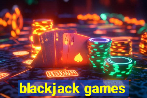 blackjack games