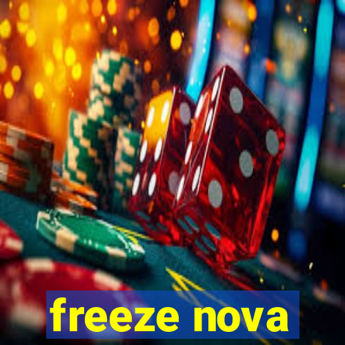 freeze nova