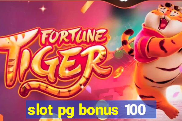 slot pg bonus 100