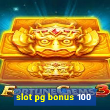 slot pg bonus 100