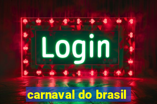 carnaval do brasil