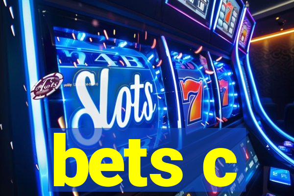 bets c