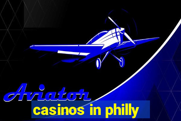 casinos in philly