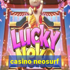 casino neosurf