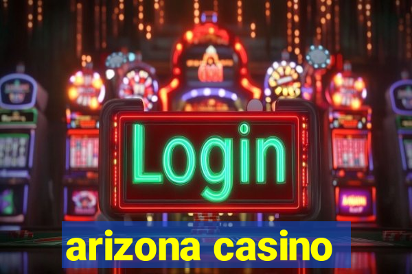 arizona casino