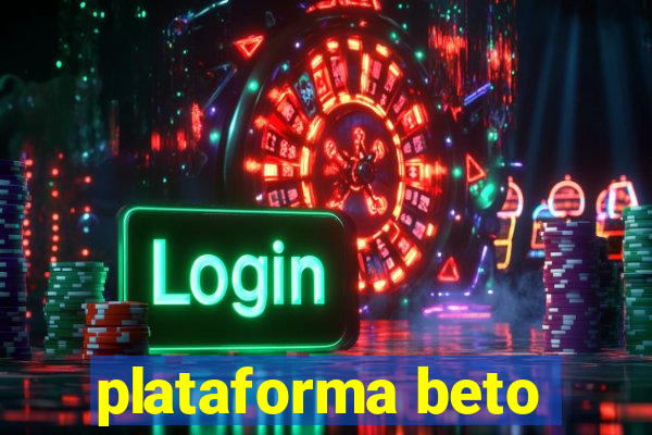 plataforma beto