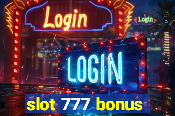 slot 777 bonus