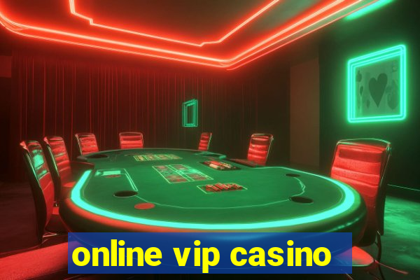 online vip casino