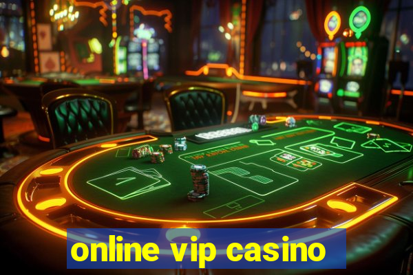 online vip casino