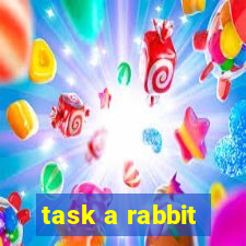 task a rabbit