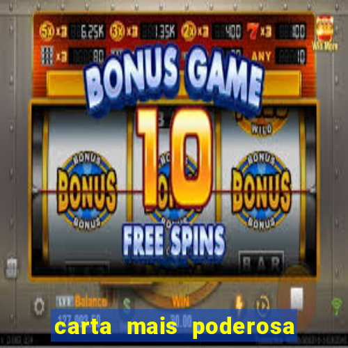 carta mais poderosa de yu gi oh