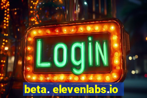 beta. elevenlabs.io