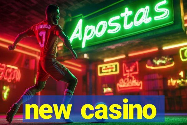 new casino