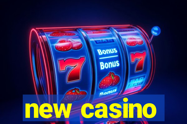 new casino