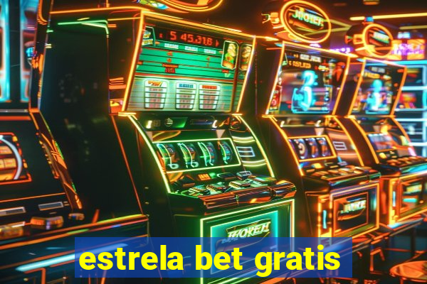 estrela bet gratis