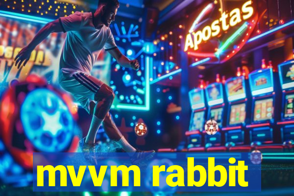 mvvm rabbit