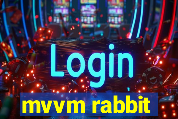 mvvm rabbit