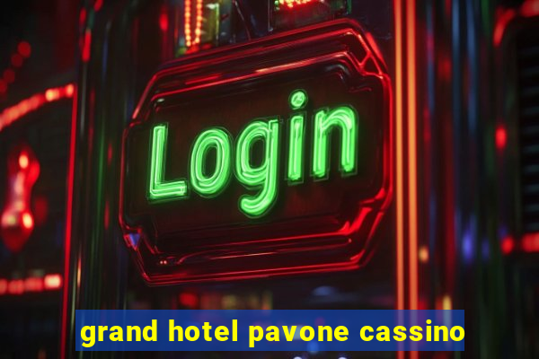 grand hotel pavone cassino