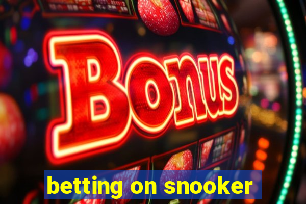 betting on snooker