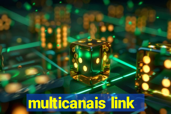 multicanais link