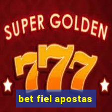 bet fiel apostas