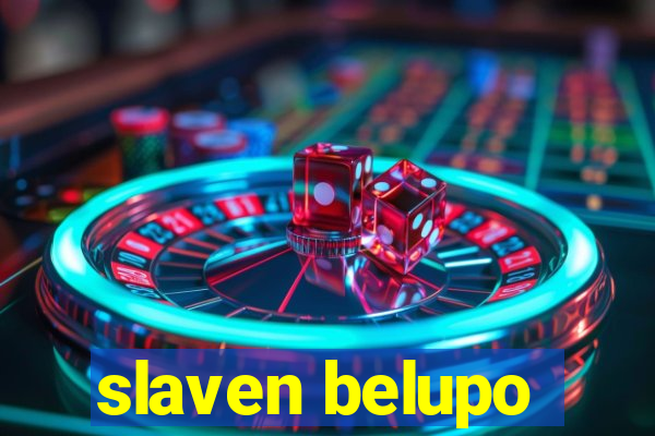 slaven belupo