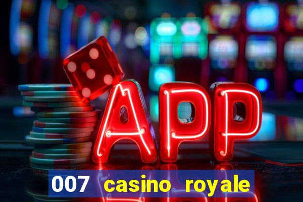 007 casino royale site 4k-filmes.com