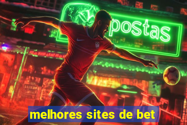 melhores sites de bet