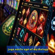 jogo estilo age of mythology