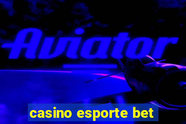 casino esporte bet