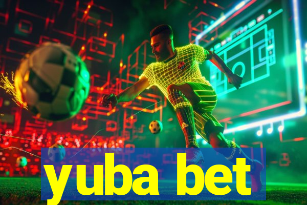 yuba bet