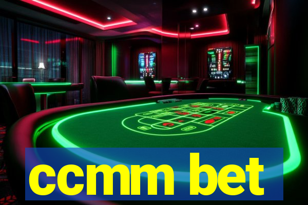 ccmm bet