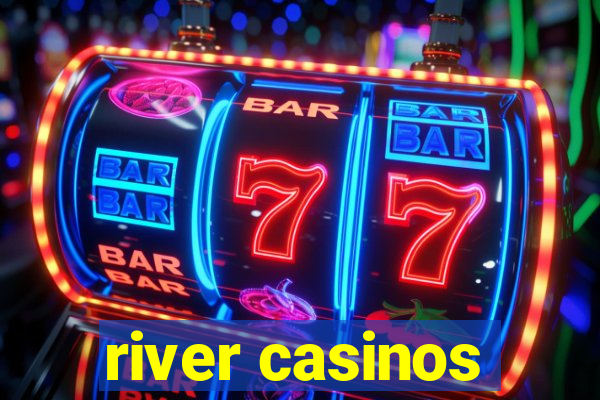 river casinos