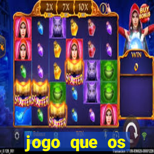 jogo que os famosos estao jogando para ganhar dinheiro