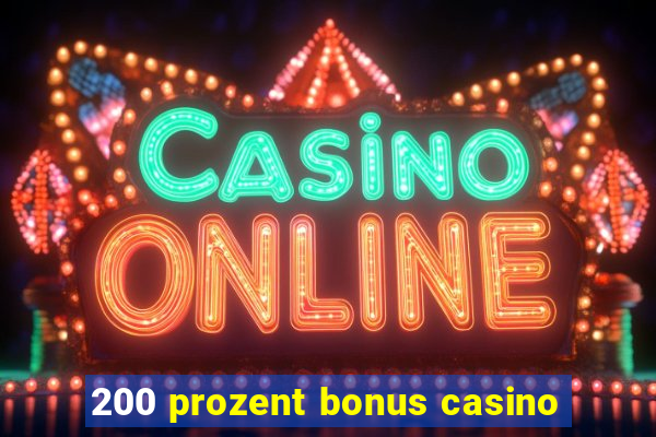 200 prozent bonus casino