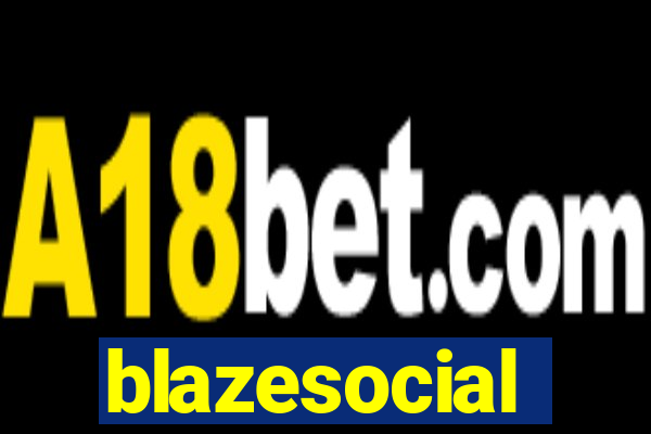 blazesocial